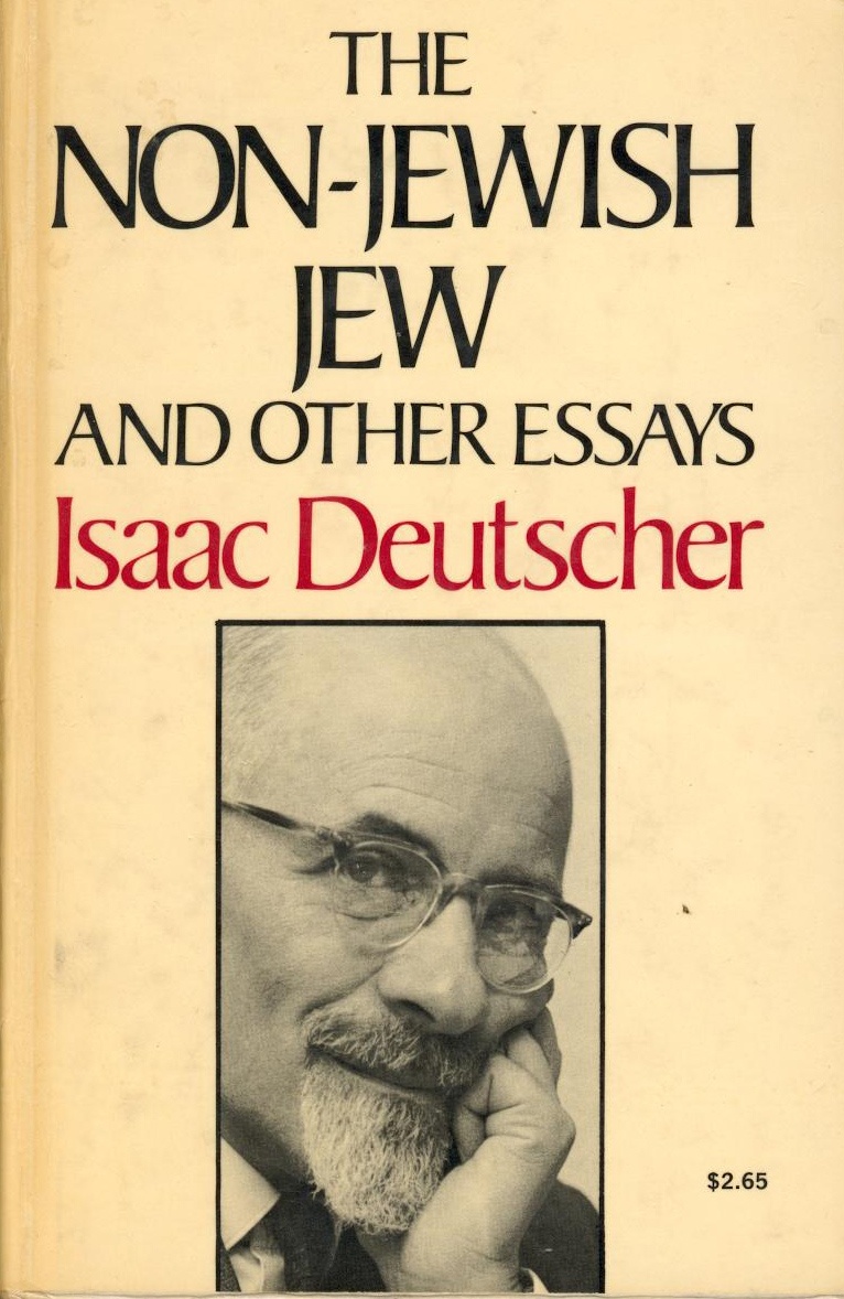 Isaac Deutscher and the Non-Jewish Jew