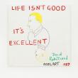 David Robilliard, Life Isn’t Good, It’s Excellent, 1987, acrylic on canvas. Photograph: Paul Knight. Courtesy collection Michael Neff, Frankfurt am Main. © The Estate of David Robilliard. All rights reserved. DACS 2014