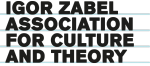 Igor Zabel Association for Culture and Theory